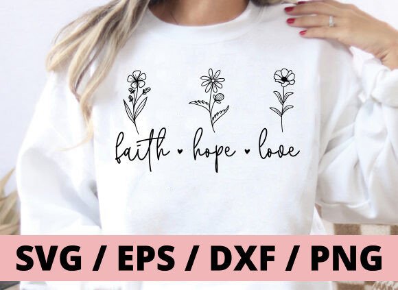 Download Faith Hope Love Svg, Jesus Svg. Flower - Svg Collection